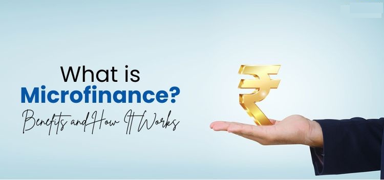 What is Microfinance and How Does It Work