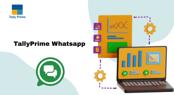 Why Every Modern Business Needs WhatsApp Module in Tally Prime